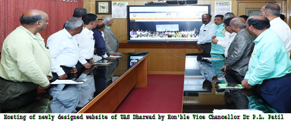 Hosting of newly designed website of UAS Dharwad by Hon'ble Vice Chancellor Dr. P.L. Patil