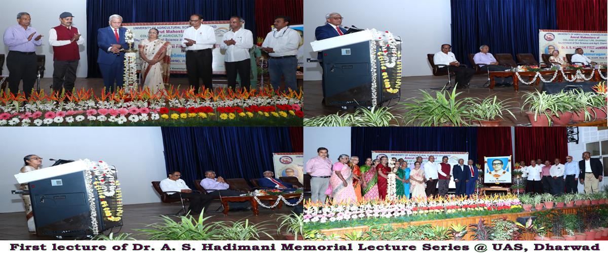 First lecture of Dr. A. S. Hadimani Memorial Lecture Series @ UAS, Dharwad